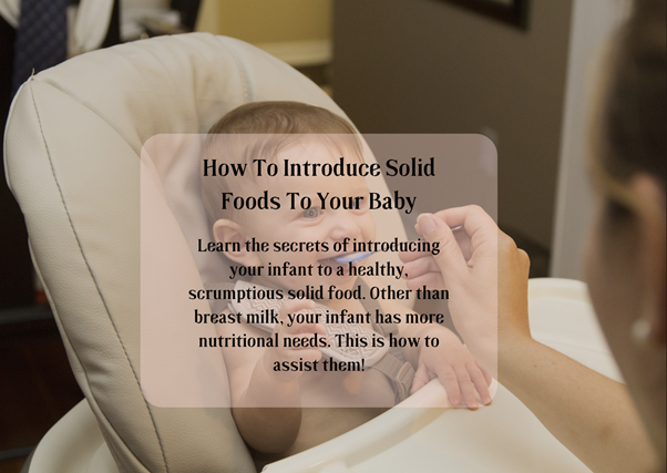 Introducing Solids To Your Baby